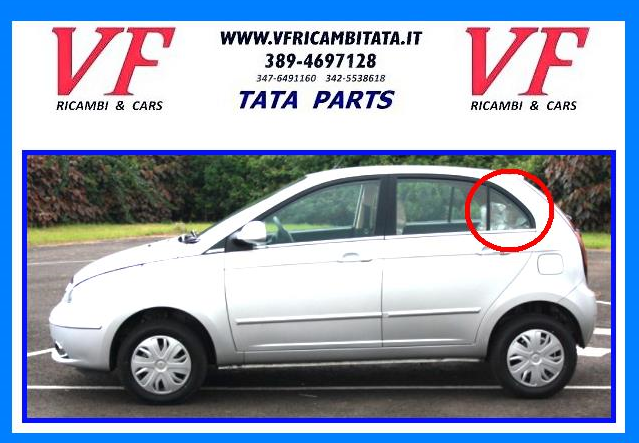 TATA VISTA : VETRO FISSO POSTERIORE DX SX - COD-VSF0012-REV