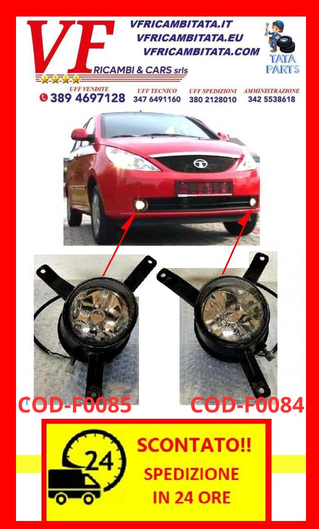 TATA VISTA : FENDINEBBIA ANTERIORE DX SX - COD-F0085-1C-TRV119 - COD-F0084-1C-TRV65 - RICAMBIO IN OFFERTA SPEDIZIONE IN 24 ORE