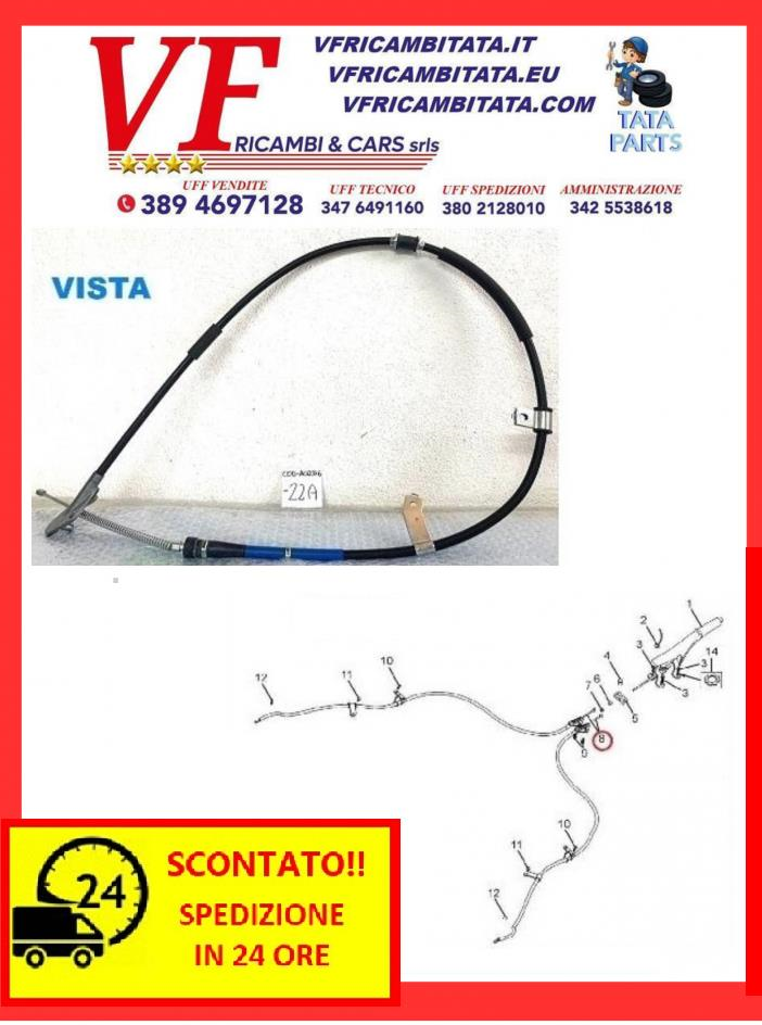 TATA VISTA : FRENO A MANO - CAVO DX SX - COD-AC0076-22A