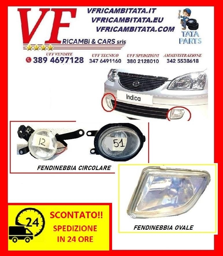 INDICA - INDIGO : FENDINEBBIA DX SX - COD-R0005-52C-TRV49 - COD-U0070-51D-TRV49 - COD-BD0082-TRV264 - COD-AP0097-69C-TRV42 - RICAMBIO IN OFFERTA SPEDIZIONE IN 24 ORE